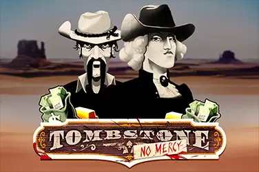 TOMBSTONE NO MERCY